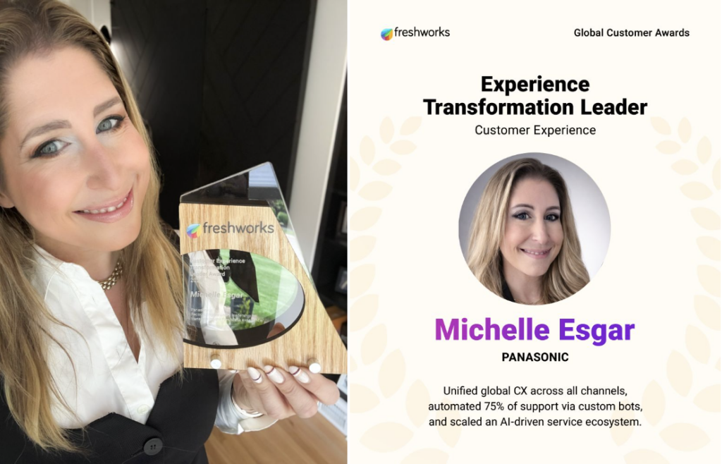 Panasonic's post-purchase support consolidation earned Esgar and her team the Experience Transformation Leader Award at Freshworks' 2026 Global Customer Awards — 90,000 annual conversations, one unified platform, 70% bot deflection rate.